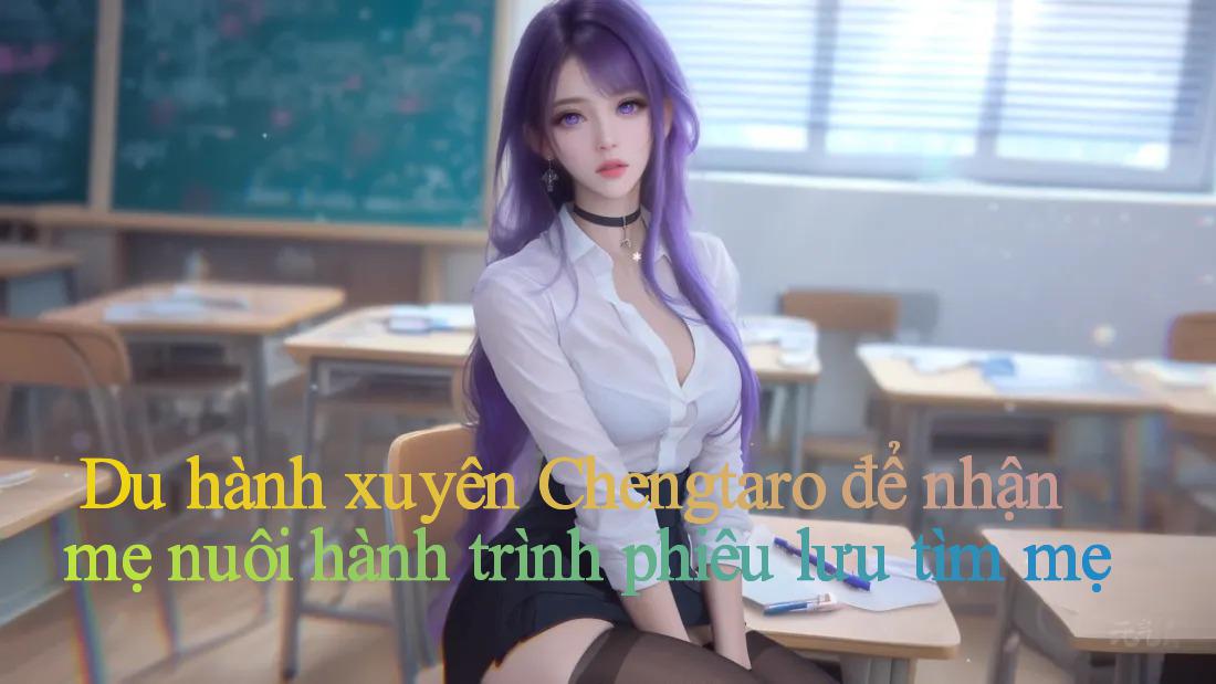 Du hành xuyên Chengtaro để nhận mẹ nuôi： hành trình phiêu lưu tìm mẹ